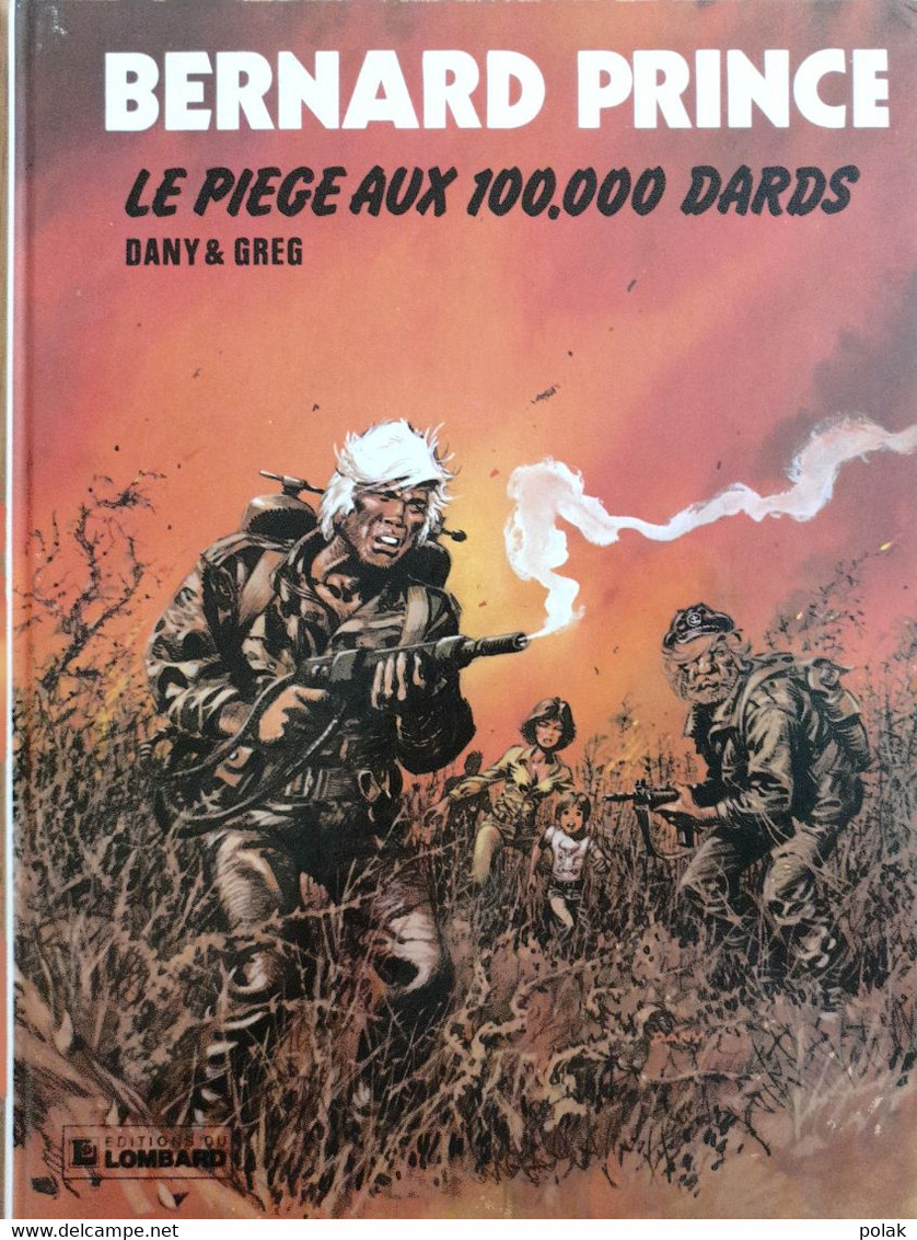 Bernard Prince - Le Piège Aux 100'000 Dards - Bernard Prince