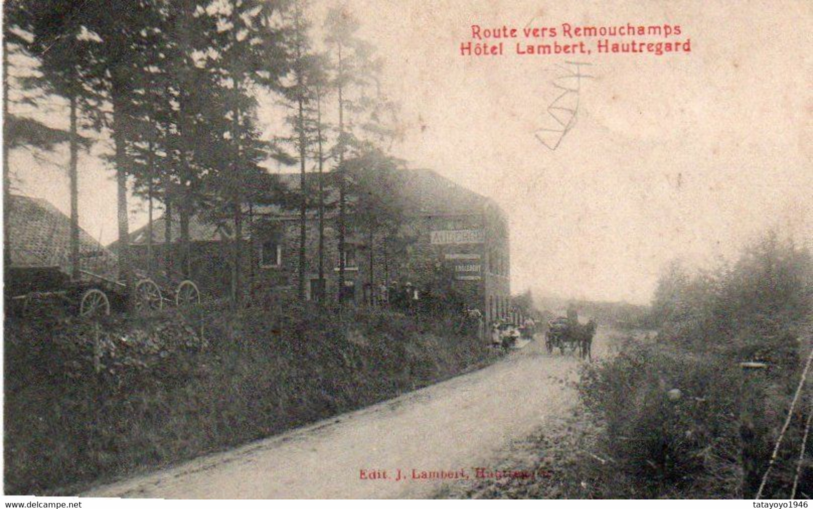 Hautregard  Hotel Lambert Route De Remouchamps Pas Courante Voyagé  En 1911 - Theux