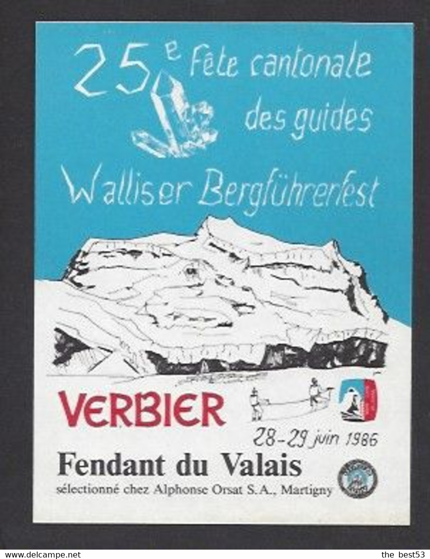 Etiquette De Vin Fendant  -  25 éme Fête Cantonale Des Guides Walliser Bergführerfest 29/29/06/86 à Verbier (Suisse) - Other & Unclassified