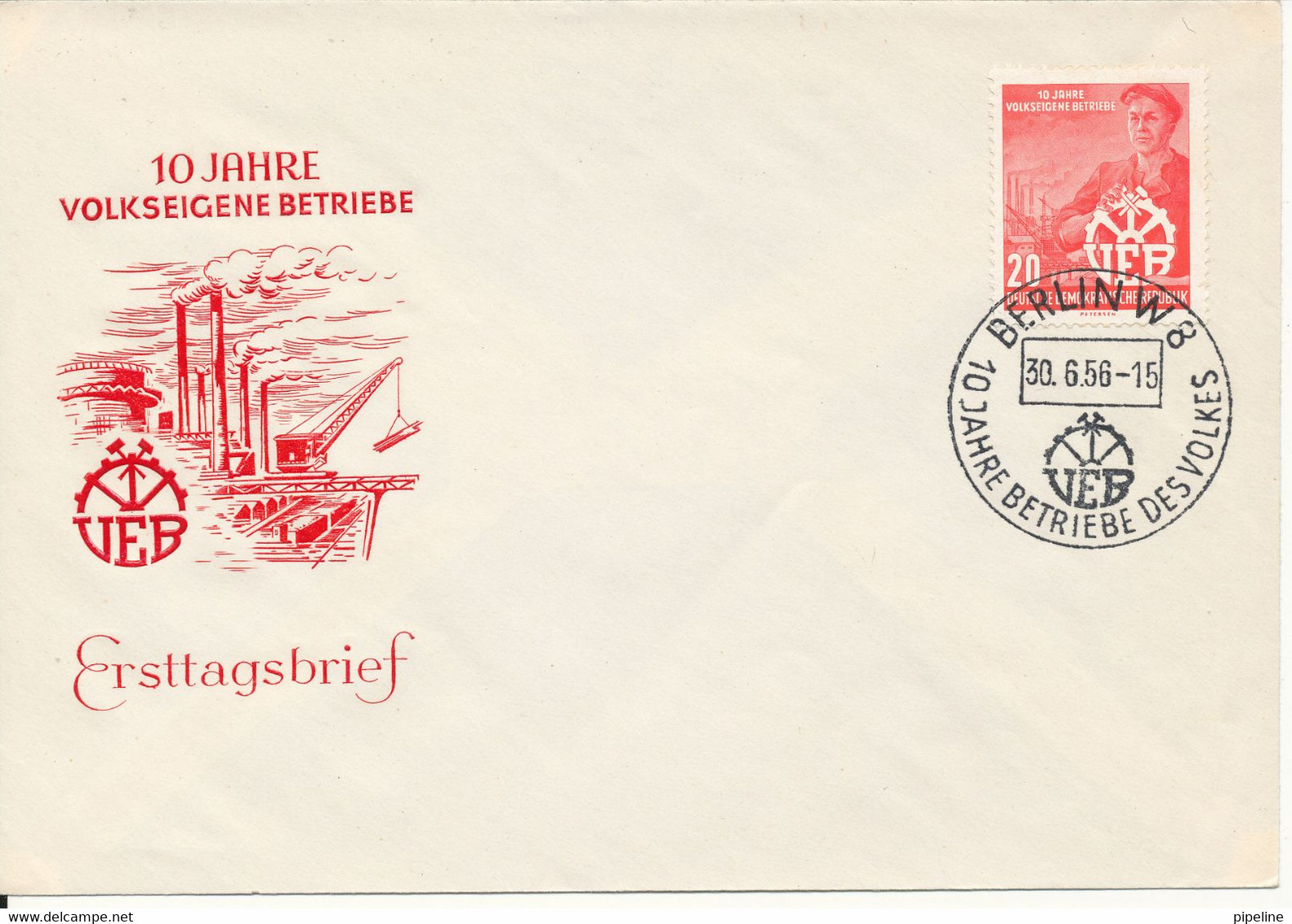 Germany DDR FDC 30-6-1956 10 Jahre Volkseigene Betriebe With Cachet - Otros & Sin Clasificación