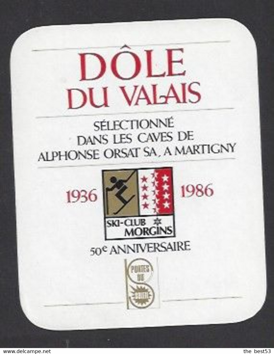 Etiquette De Vin  Dôle - 50 éme Anniversaire 1936/1986 Ski Club De Morgins (Suisse) - Thème Ski - Ski