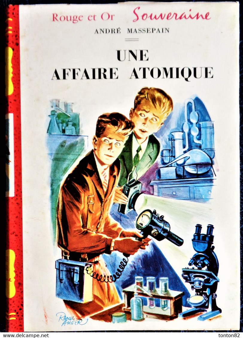 André Massepain - Une Affaire Atomique - Rouge Et Or Souveraine - ( 1961 ) . - Bibliotheque Rouge Et Or