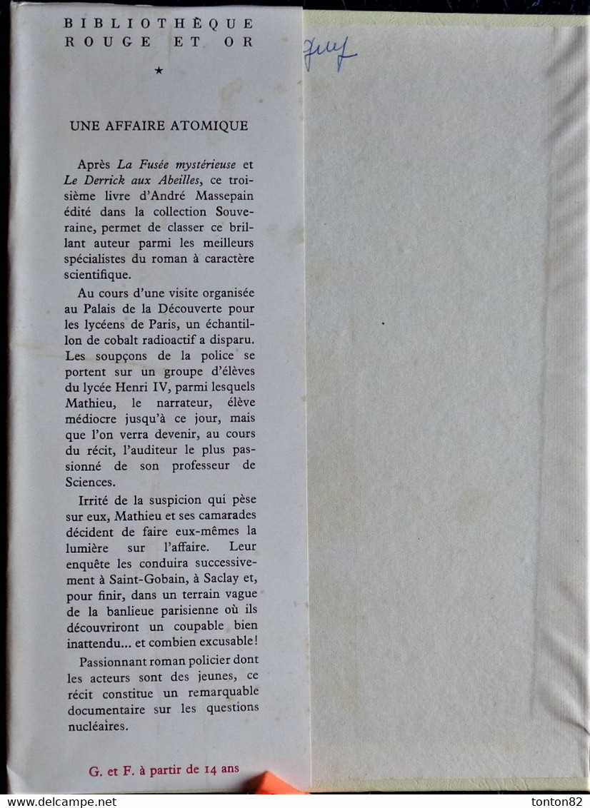 André Massepain - Une Affaire Atomique - Rouge Et Or Souveraine - ( 1961 ) . - Bibliothèque Rouge Et Or