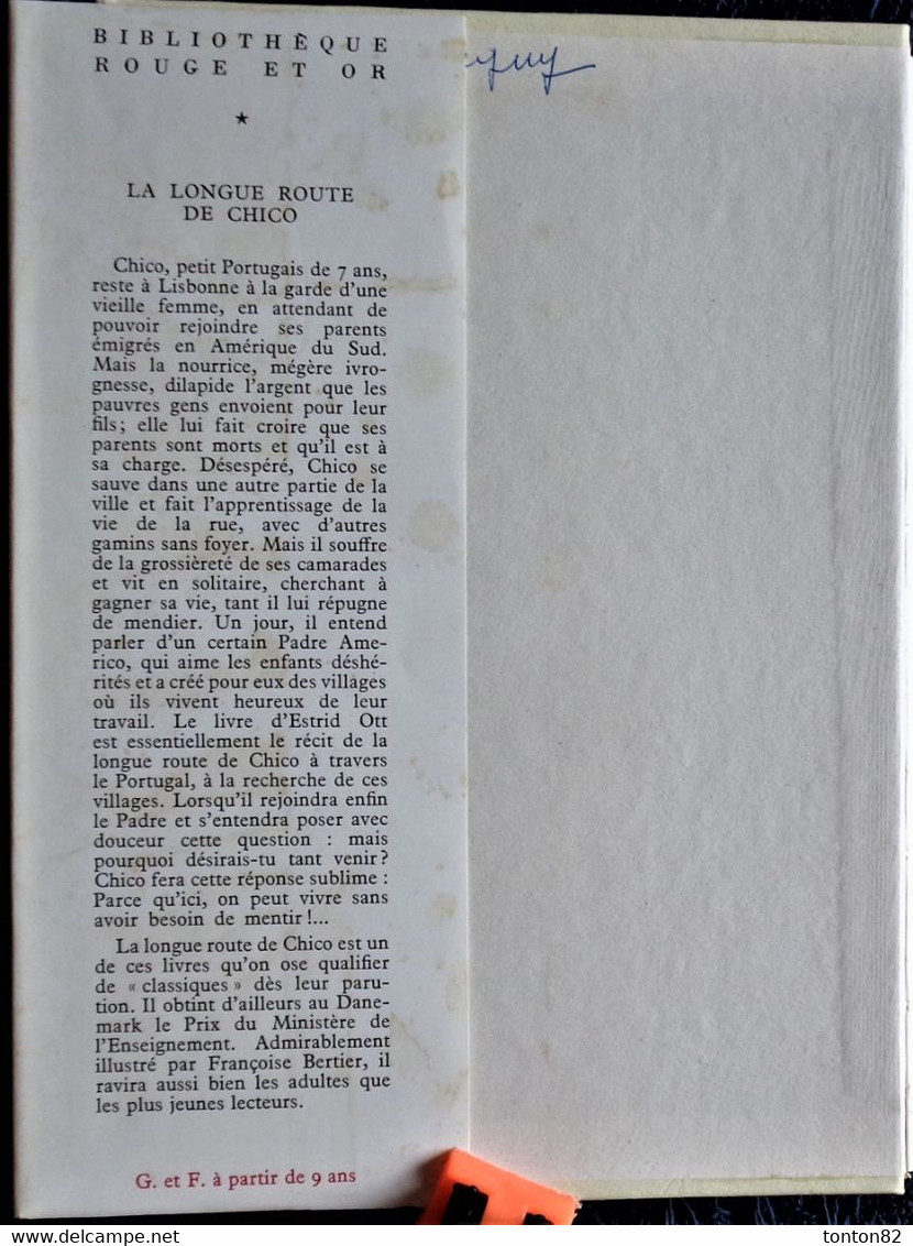 Estrid Ott - La Longue Route De Chico - Bibliothèque Rouge Et Or Souveraine N° 606 - ( 1960 ) . - Bibliotheque Rouge Et Or