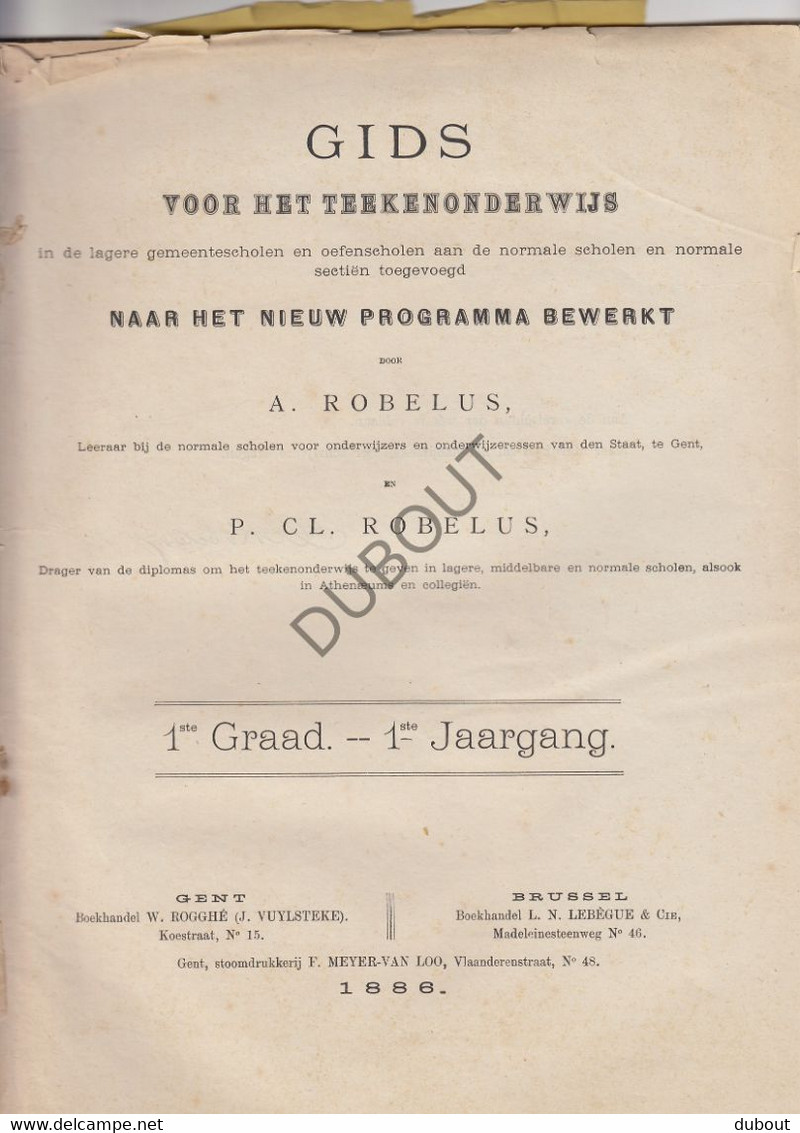 GENT - Gids Voor Het Teekenonderwijs - 1ste Graad 1ste Jaargang - 1886  (V1542) - Antique