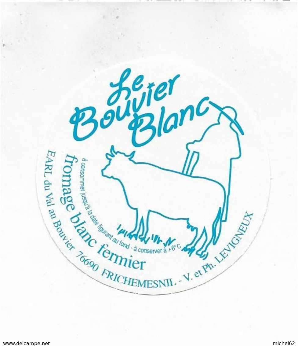 ETIQUETTE  DE FROMAGE LE BOUVIER BLANC VAL DU BOUVIER FRICHEMESNIL SEINE MARITIME - Cheese