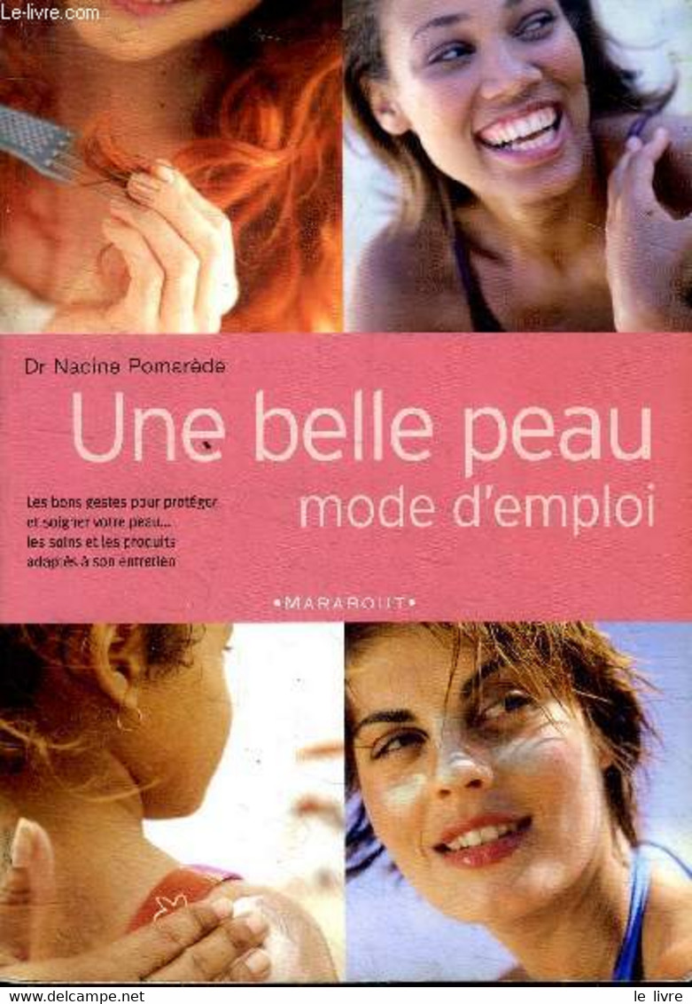 Une Belle Peau Mode D'emploi - Dr Pomarède Nadine - 2003 - Bücher