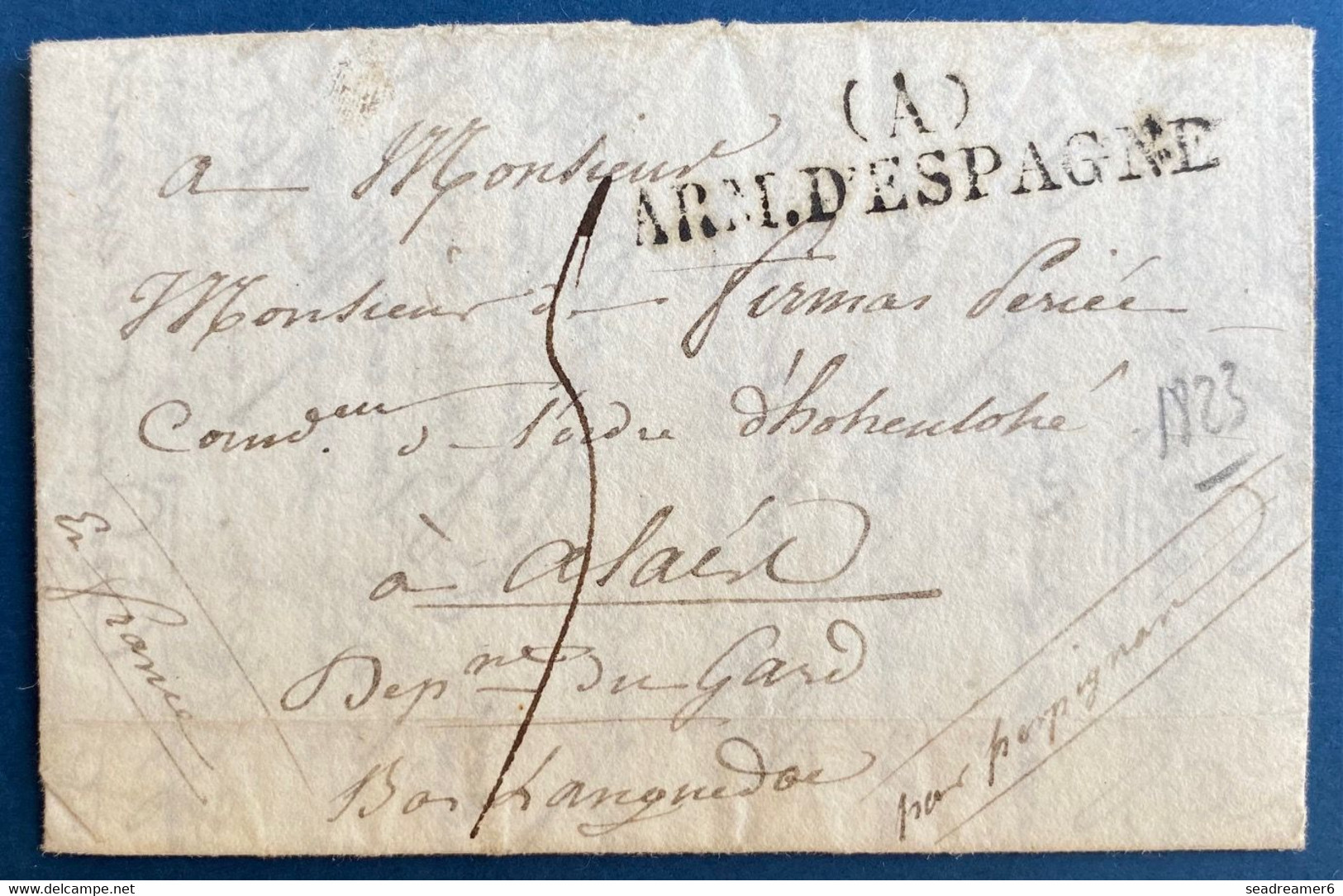 Lettre D'espagne De 1823 En Francais D'un Soldat à Son Pere Sur La Guerre, Cursive " (A) ARM.D'ESPAGNE " + Taxe SUP - ...-1850 Prefilatelia