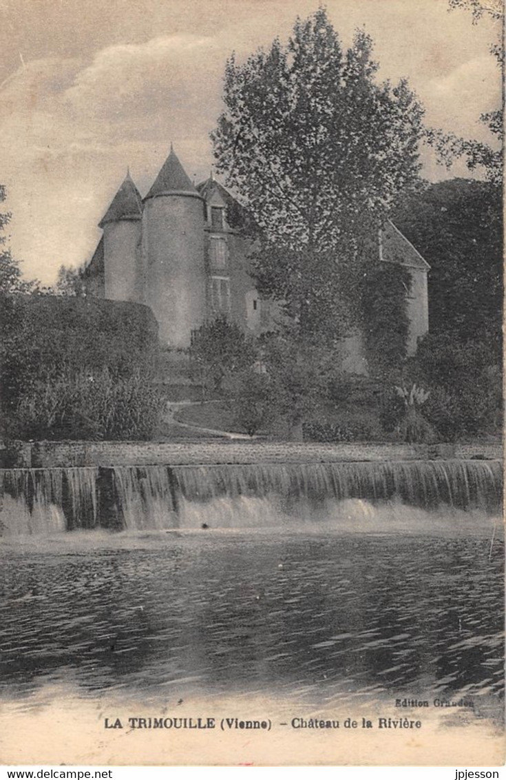 VIENNE  86  LA TRIMOUILLE - CHATEAU DE LA RIVIERE - La Trimouille