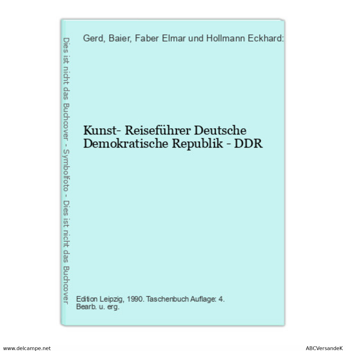 Kunst- Reiseführer Deutsche Demokratische Republik - DDR - Alemania Todos