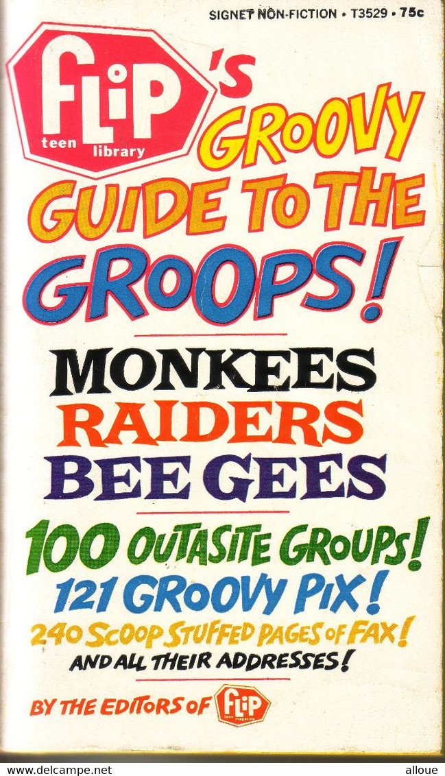 FLIP'S 07-1968  - GROOVY GUIDE TO THE GROOPS! - 100 OUTASITE GROUPS! 121 GROOVY PIX! 240 SCOOP STUFFED PAGES - Kultur