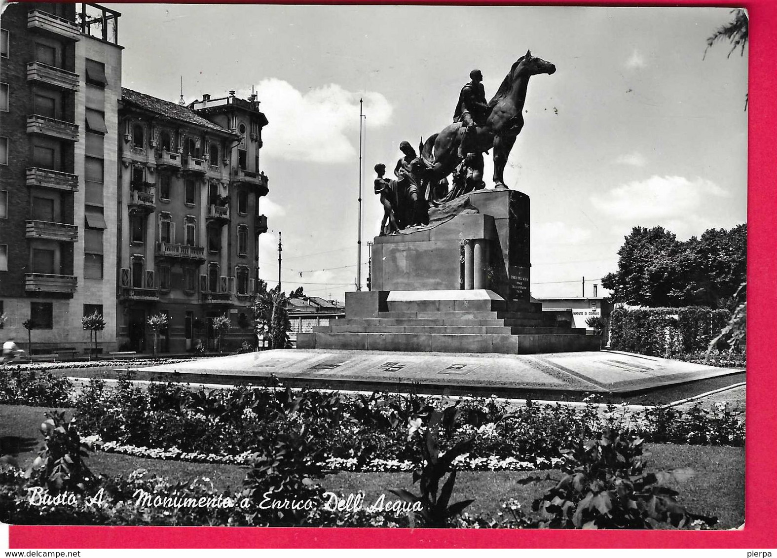 LOMBARDIA - BUSTO ARSIZIO - MONUMENTO A ENRICO DELL'ACQUA - VIAGGIATA 1954 - ANNULLO A TARGHETTA - Busto Arsizio