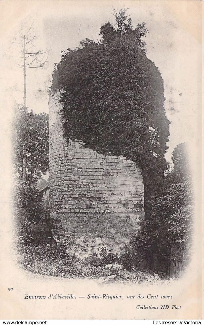 CPA - 80 - Saint RIQUIER - Une Des Cent Tours - Dos Non Divisé - Etablissement Photographiques De Neurdein Frères - Saint Riquier