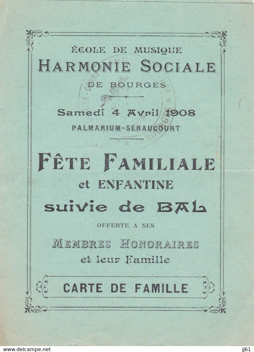 BOURGES ECOLE DE MUSIQUE L HARMONIE SOCIALE FETE FAMILIALE BAL ANNEE 1908 PETIT PROGRAMME - Other & Unclassified