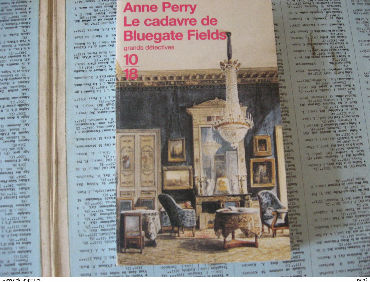 10/18. ANNE PERRY: LE CADAVRE DE BLUEGATE FIELDS. 1999. - 10/18 - Grands Détectives