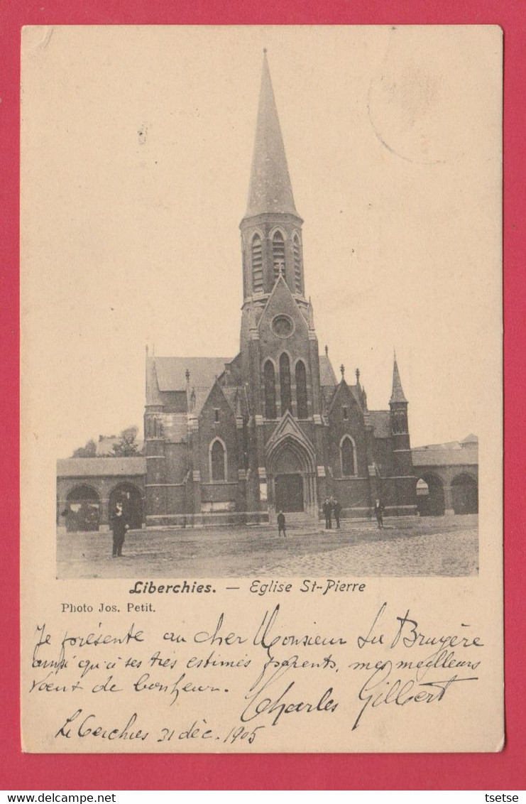 Liberchies - Eglise St-Pierre - 1905 ( Voir Verso ) - Pont-à-Celles