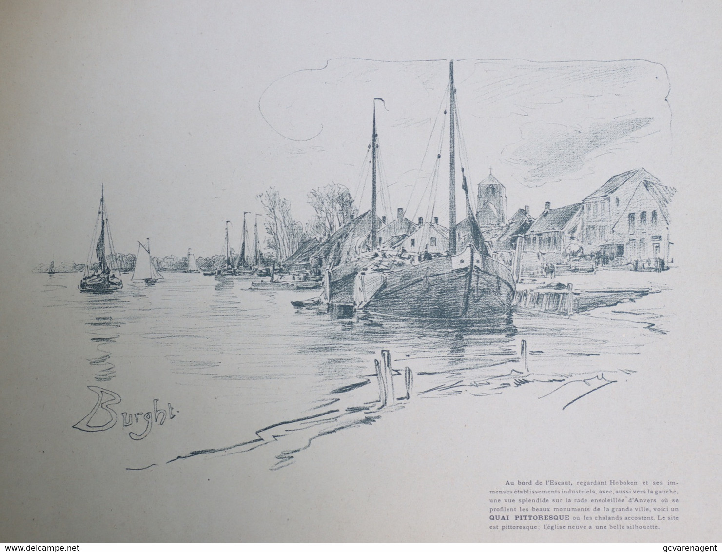 BURGHT     - LITHOGRAPHIE DE ARMAND HEINS - 37 X 26 CM  -  QUAI PITTORESQUE      ==     2 AFBEELDINGEN - Zwijndrecht