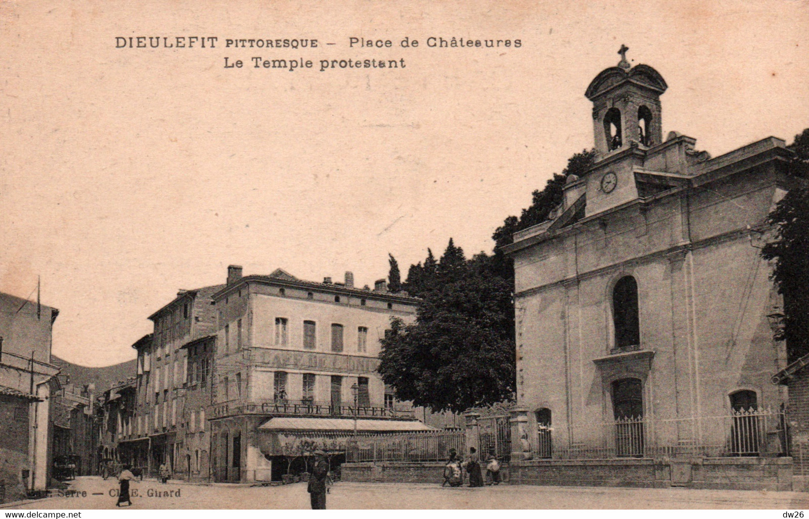 Dieulefit (Drôme) Place De Châteauras, Le Temple Protestant (Eglise Réformée) Café De L'Univers - Edition Serre - Dieulefit