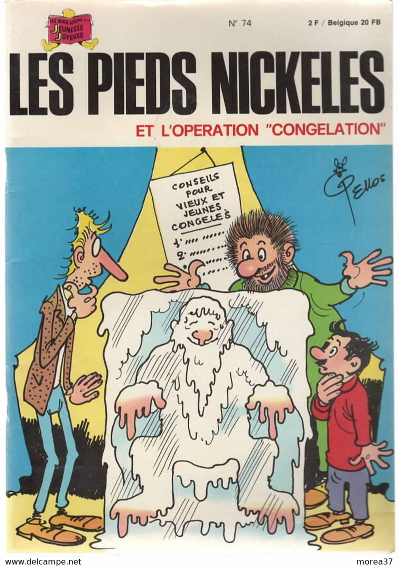 LES PIEDS NICKELES  Et L'opération Congélation  EO   N°74   De PELLOS - Pieds Nickelés, Les