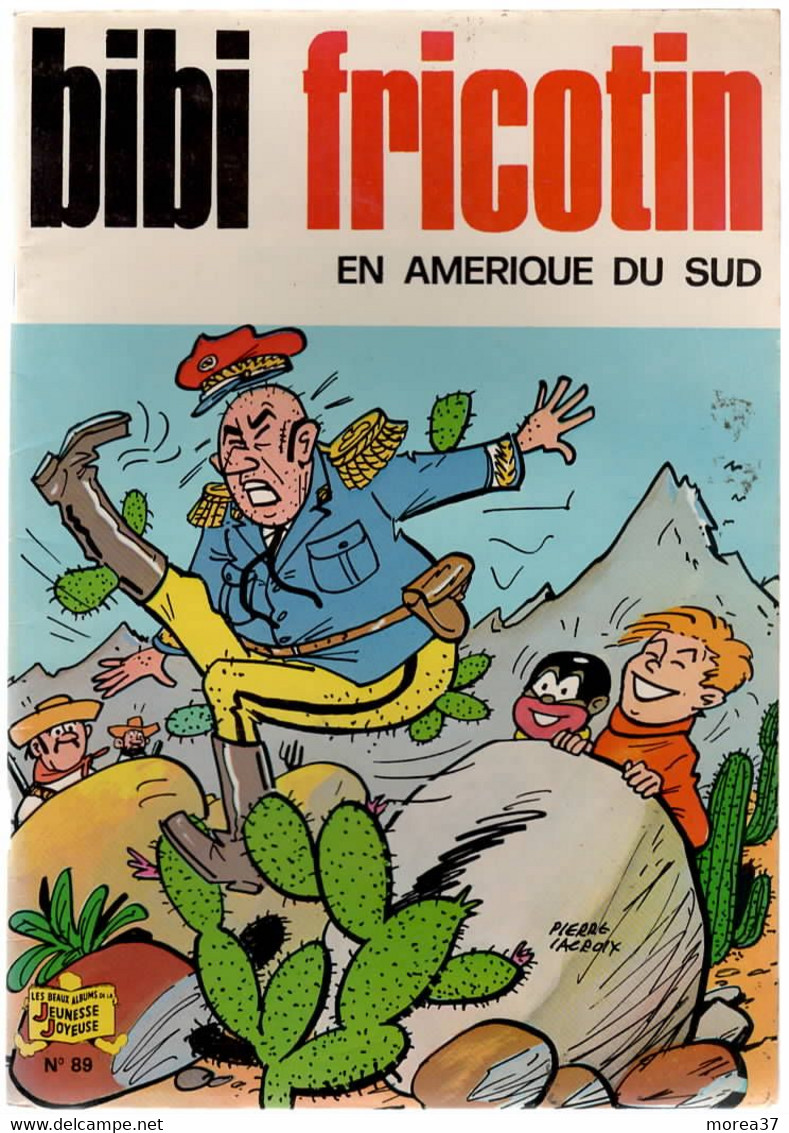 BIBI FRICOTIN En Amérique Du Sud   EO  N°89 De Pierre LACROIX - Bibi Fricotin