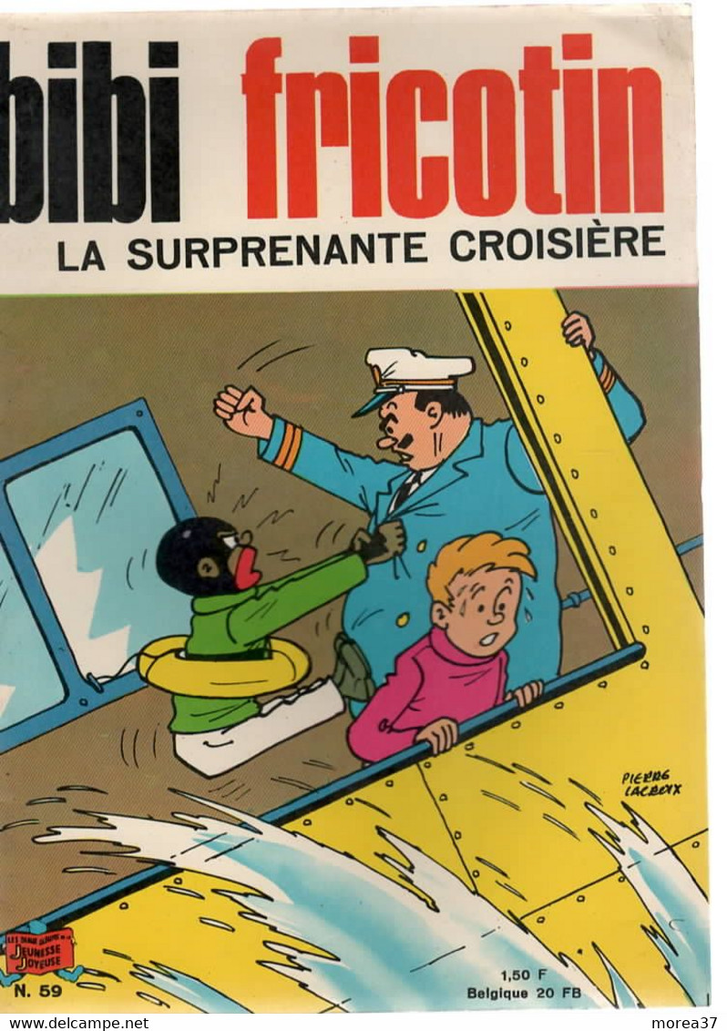 BIBI FRICOTIN  La Surprenante Croisière    N°59 De Pierre LACROIX - Bibi Fricotin