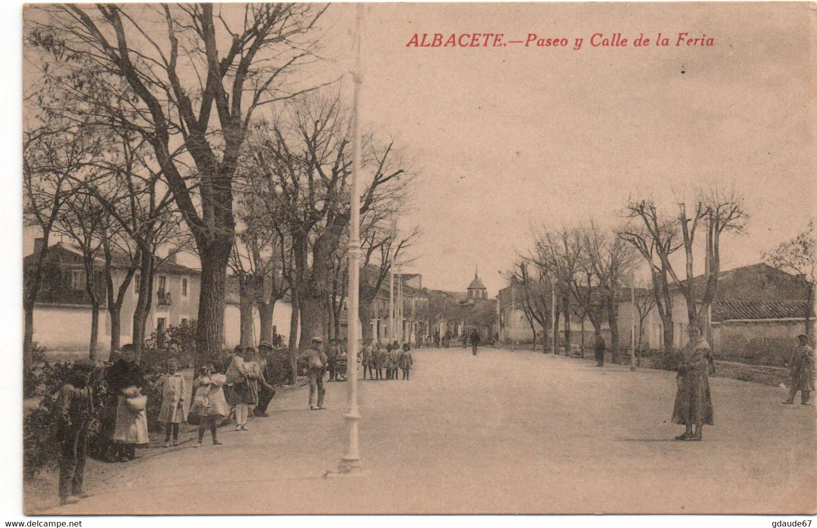 ALBACETE - PASEO Y CALLEE DE LA FERIA - Albacete