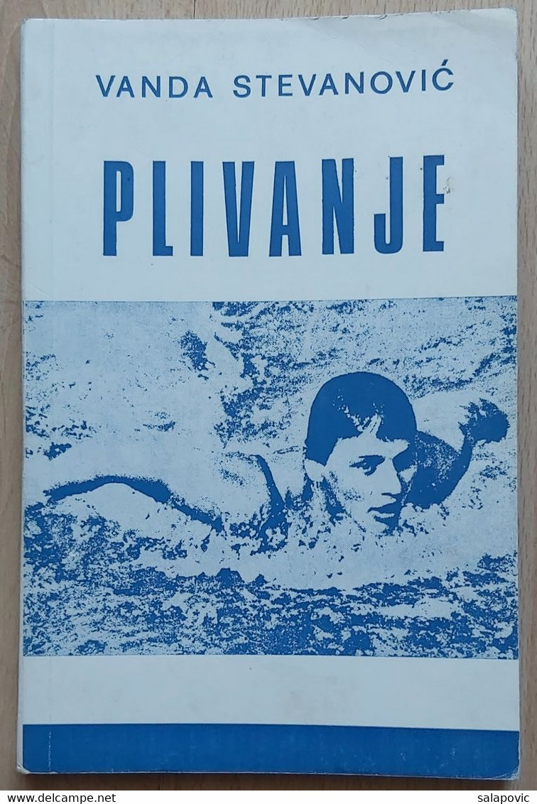 Vanda Stevanović  Plivanje Savremeni Trening I Tehnika Beograd Yugoslavia 1972 Swimming Modern Training And Technique - Natation