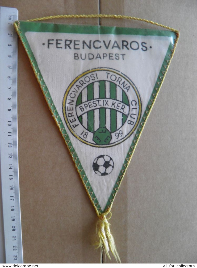 Pennant Football Soccer Team Club Budapest Ferencvarosi Torna 1899 Hungary - Sonstige & Ohne Zuordnung