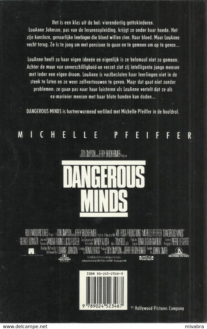 DANGEROUS MINDS / LOUANNE JOHNSON / HET BOEK VAN DE FILM MET IN DE HOOFDROL MICHELLE PFEIFFER - Autres & Non Classés
