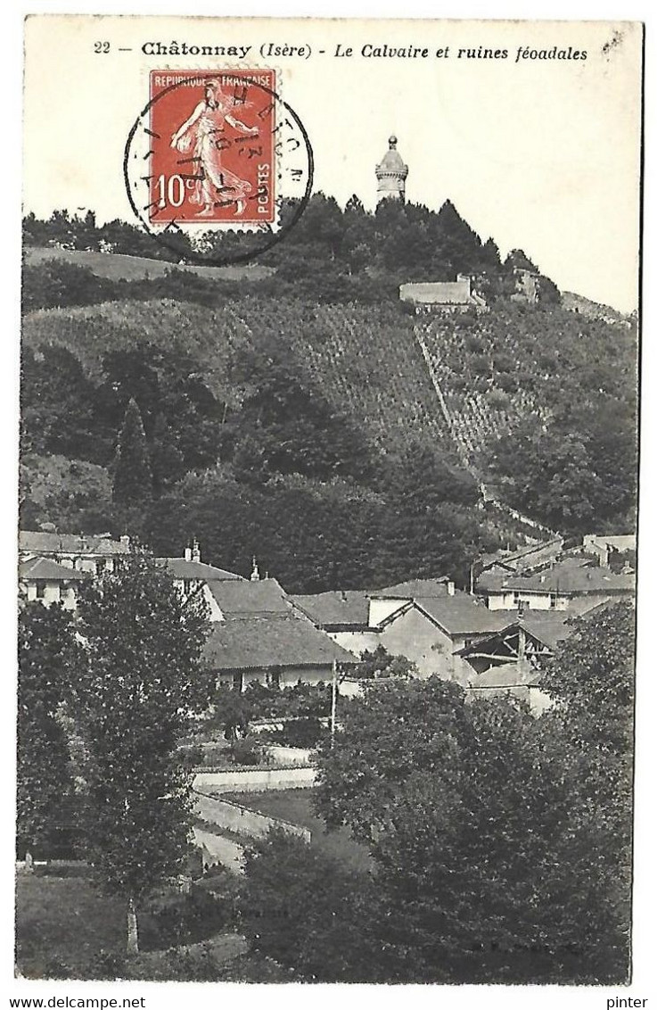 CHATONNAY - Le Calvaire Et Ruines Féodales - Châtonnay