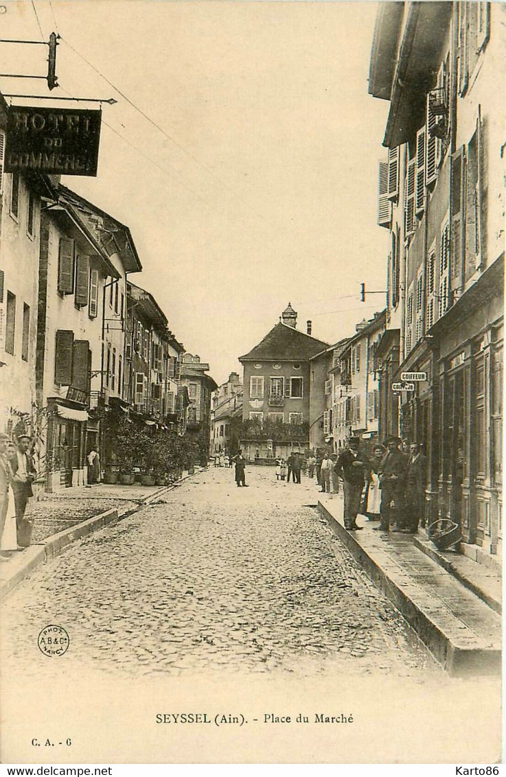 Seyssel * La Place Du Marché * Hôtel Du Commerce * Coiffeur - Seyssel