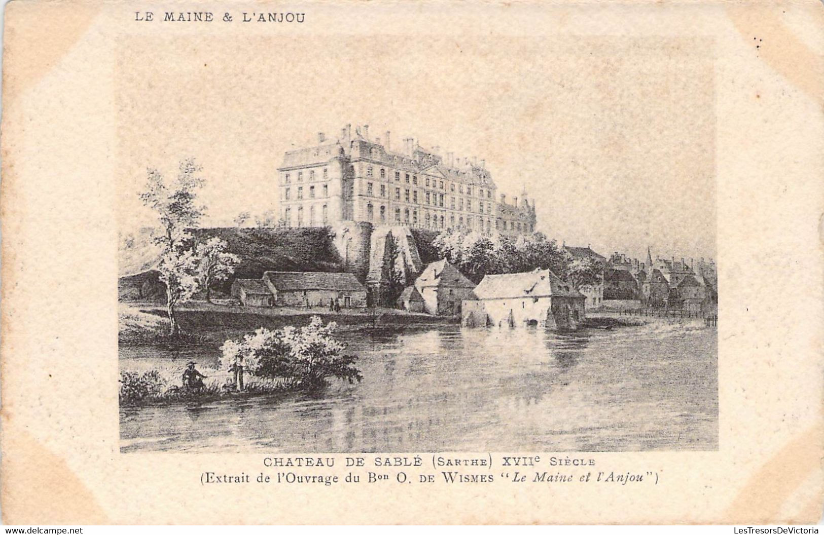CPA - 72 - SABLE - Chateau Du XVIIè Siècle - Extrait De L'ouvrage De Bon O De Wismes Le Maine Et L'Anjou - Edition SUPRA - Other & Unclassified