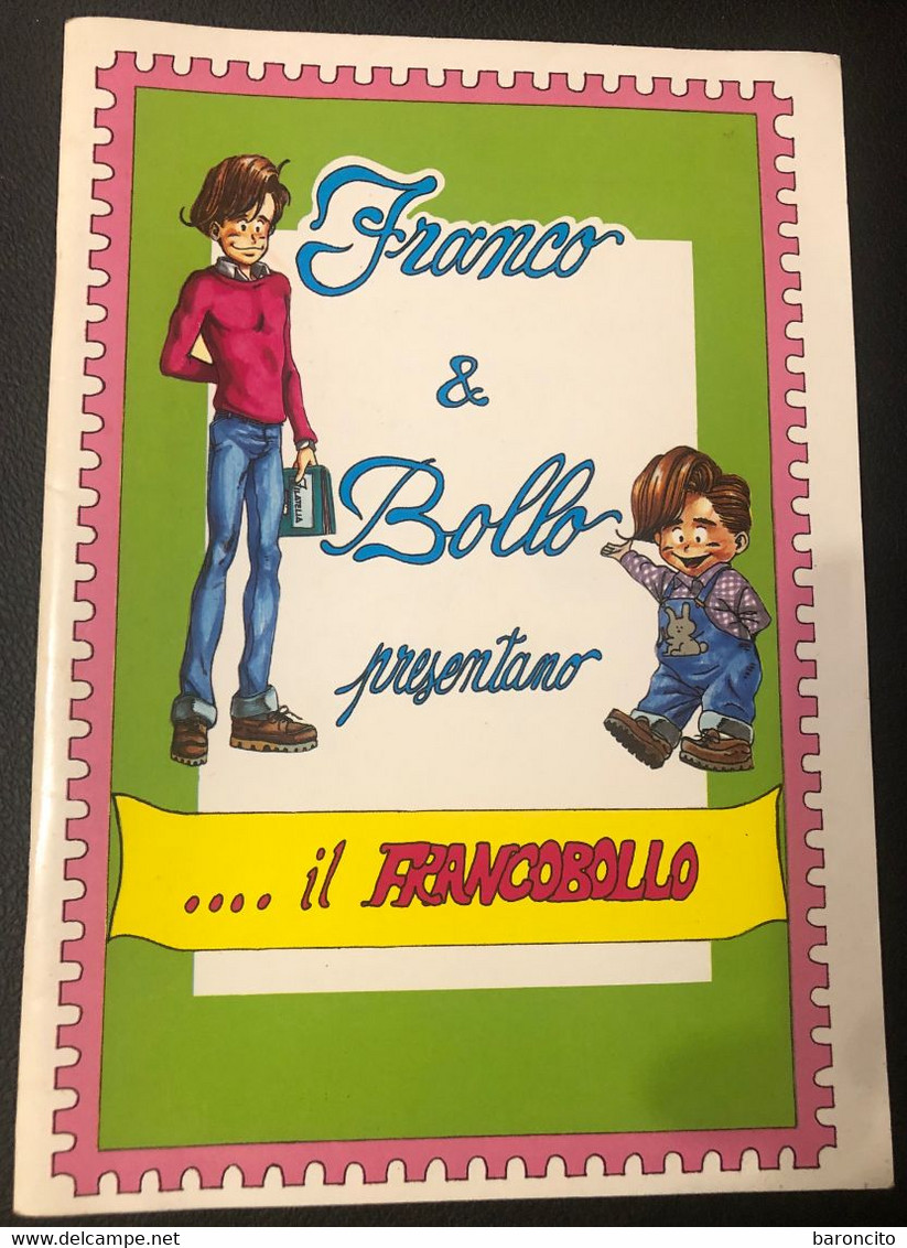 OPUSCOLO FRANCO & BOLLO PRESENTANO IL FRANCOBOLLO - Sonstige & Ohne Zuordnung