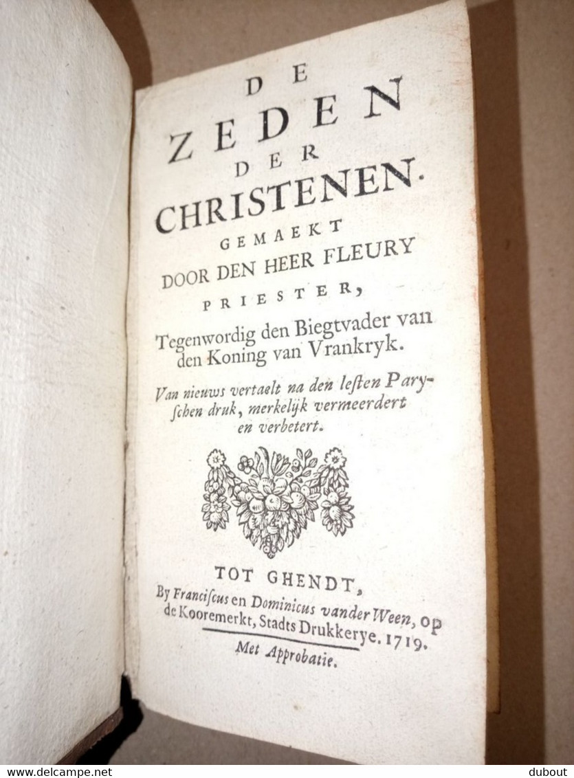 Gent - Zeden Der Christenen - 1719 - Auteur Priester Fleury (W142) - Antiquariat