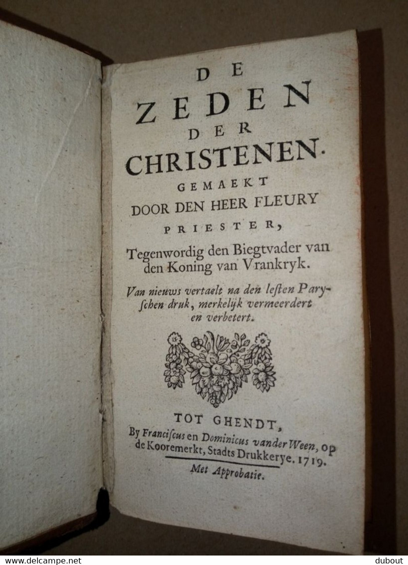 Gent - Zeden Der Christenen - 1719 - Auteur Priester Fleury (W142) - Antique