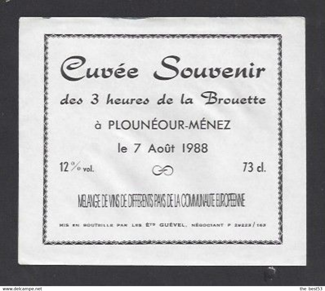 Etiquette De Vin De Table  -  Cuvée Souvenir Des 3 Heures De La Brouette Le 7 Aout 1988  à Plounéour Ménez (29) - Otros & Sin Clasificación