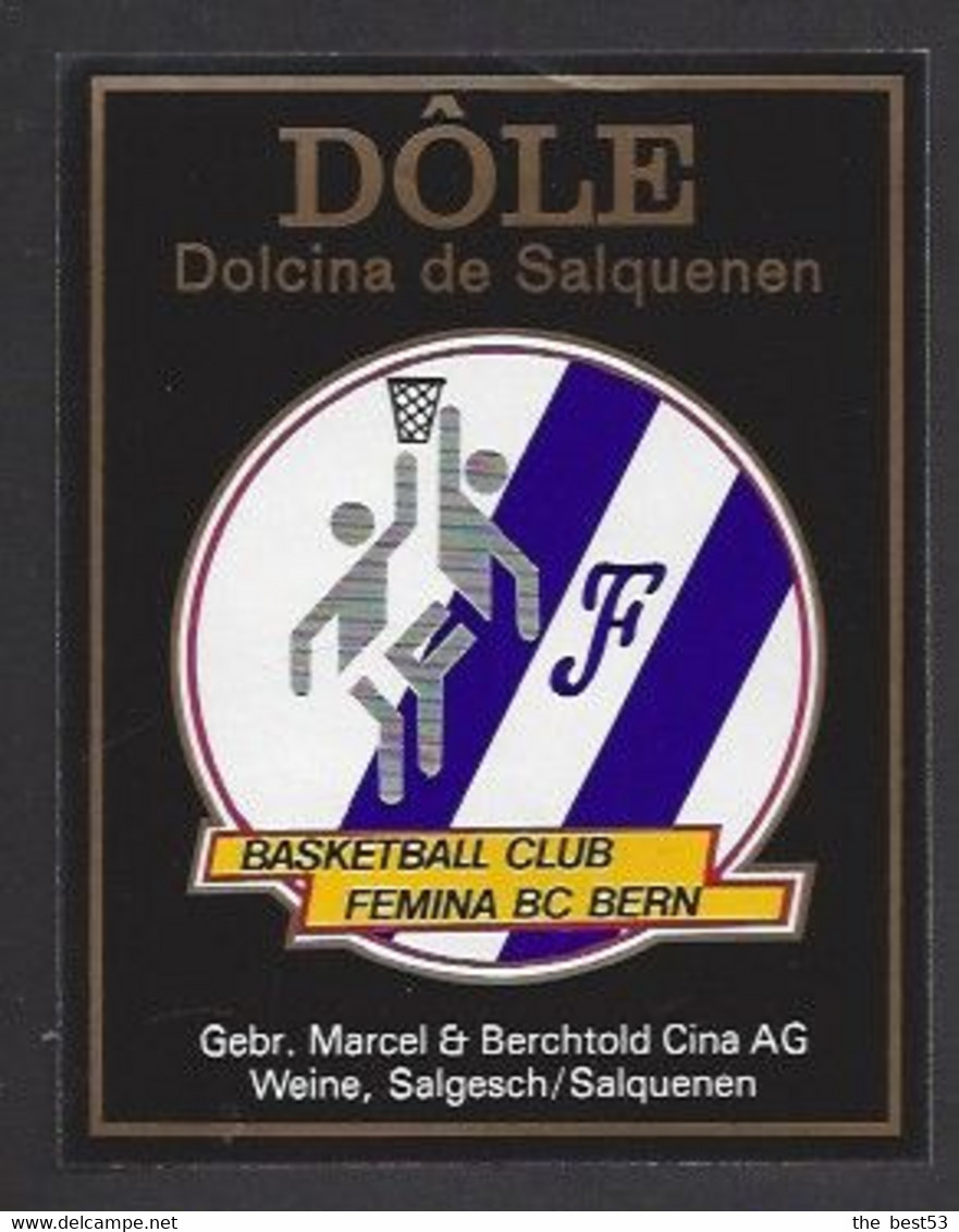 Etiquette De Vin Dôle -  Basket Ball Club Fémina BC à Bern  (Suisse) - Other & Unclassified