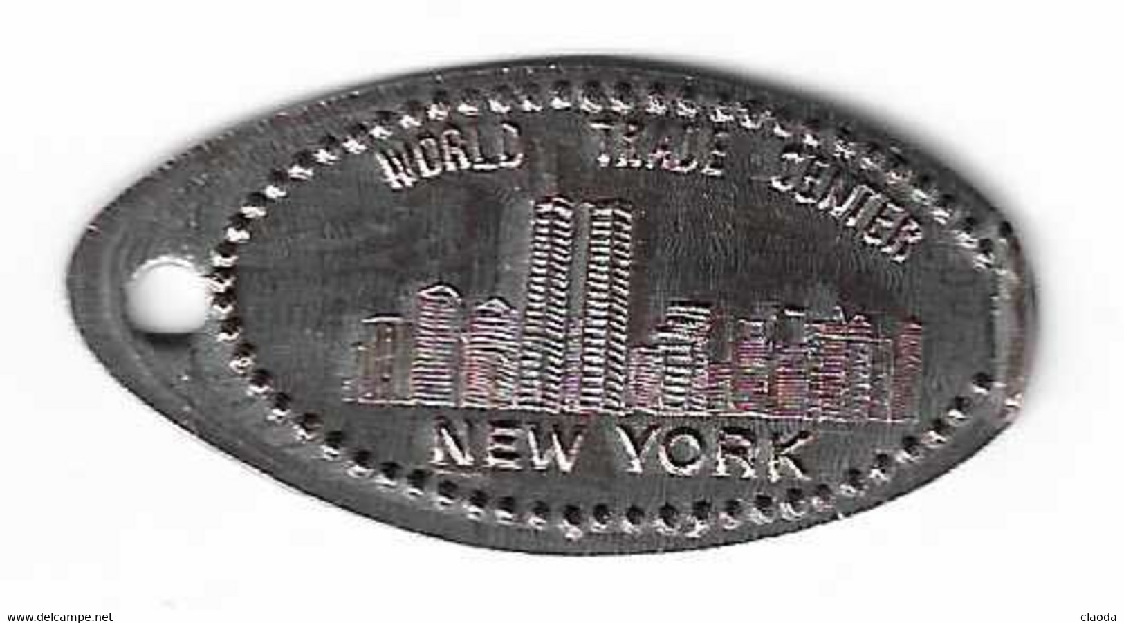 18293 - PIECE ECRASÉE TOURISTIQUE - USA -WORLD  TRADE CENTER - (Vendue En Médaille Aux USA) TRES TRES  RARE - Monedas Elongadas (elongated Coins)