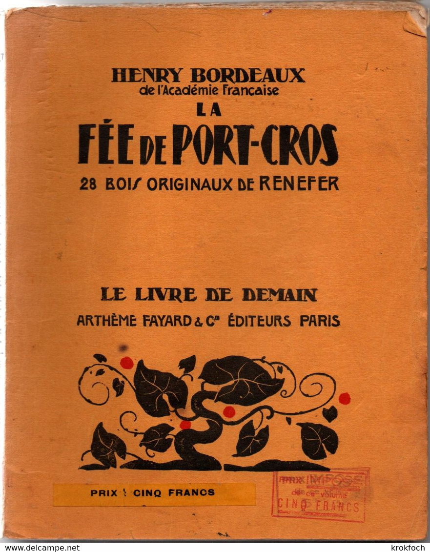 La Fée De Port-Cros - Henry Bordeaux - Bois De Renefer - Le Livre De Demain Fayard - 1901-1940