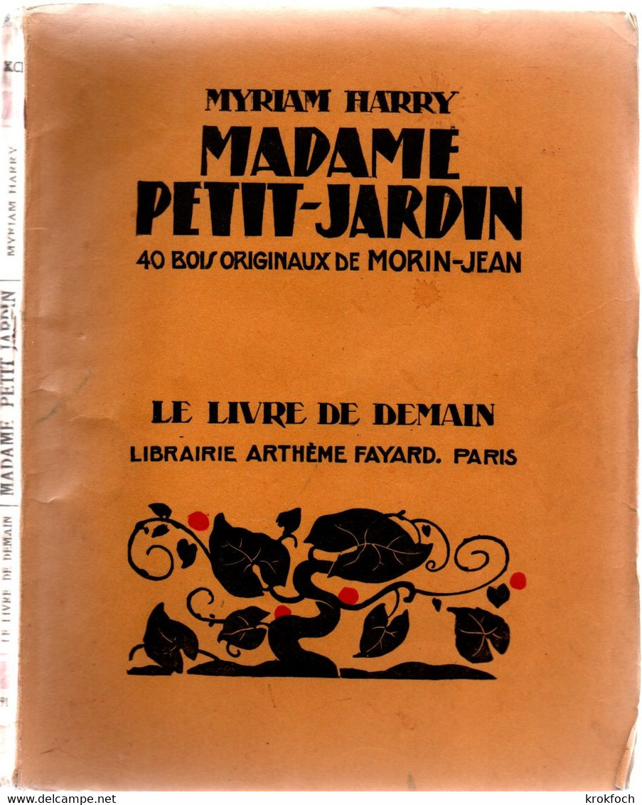 Madame Petit-Jardin - Myriam Harry - Bois De Morin-Jean - Le Livre De Demain Fayard - 1901-1940