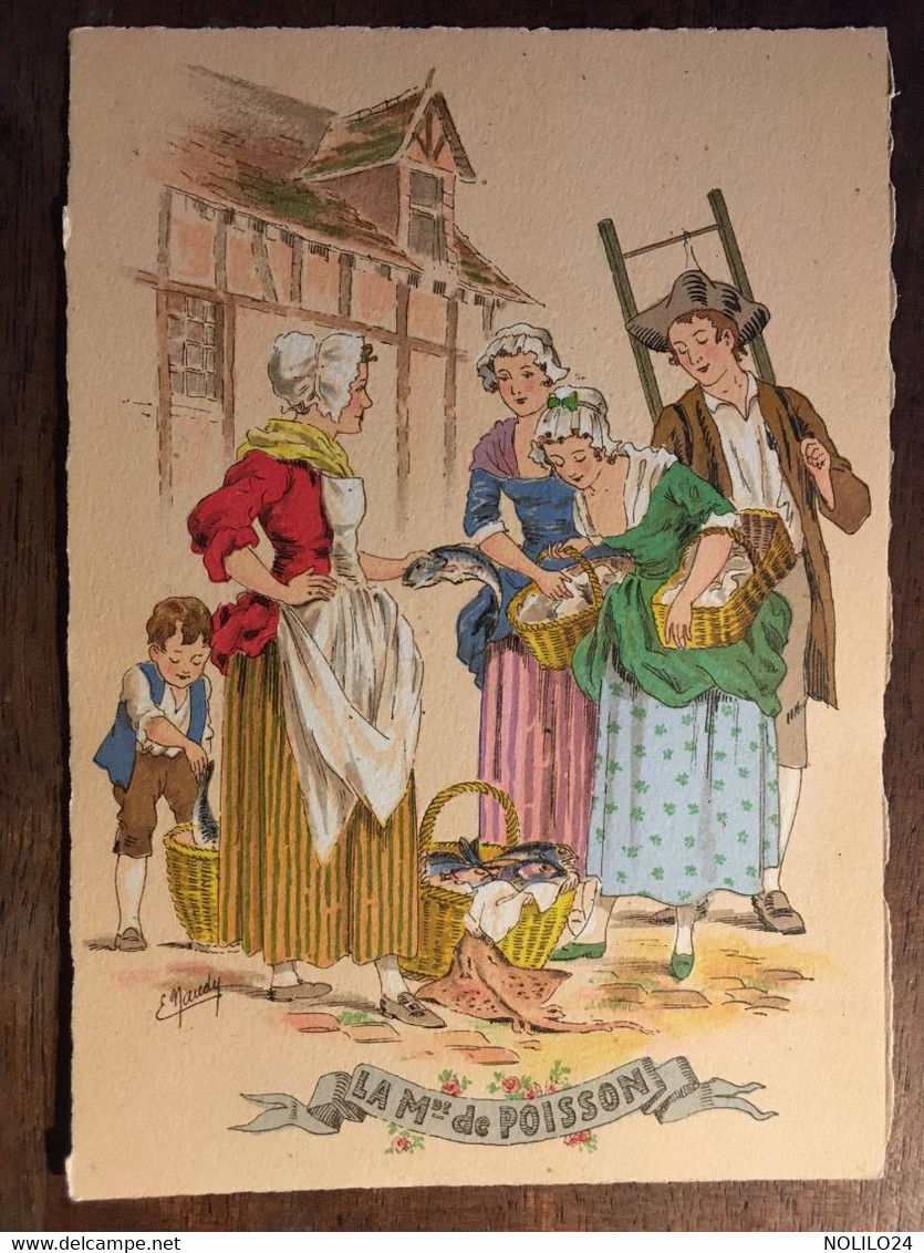 Cpm Illustrateur Signée E. Naudy, Les Petits Métiers Au XVIII° : La Marchande De Poisson,Barré & J. Dayez, 1359 O - Naudy