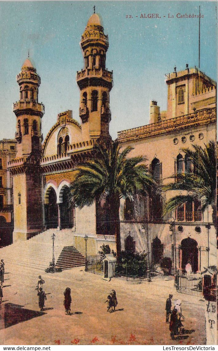 CPA - ALGERIE - ALGER - La Cathédrale - Animée - Colorisée - Collection Idéale - Algiers