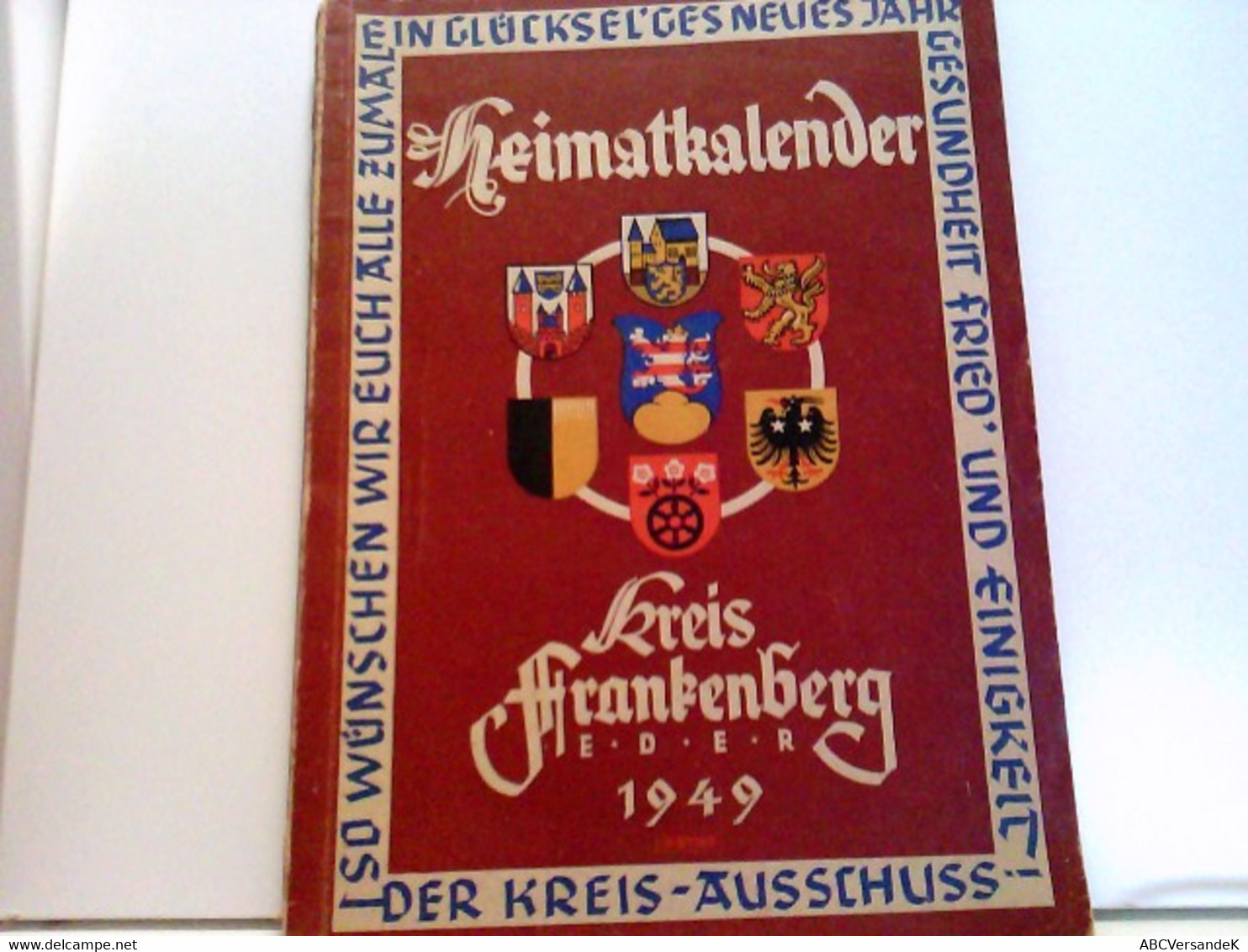 Heimatkalender Kreis Frankenberg Eder 1949. - Hessen