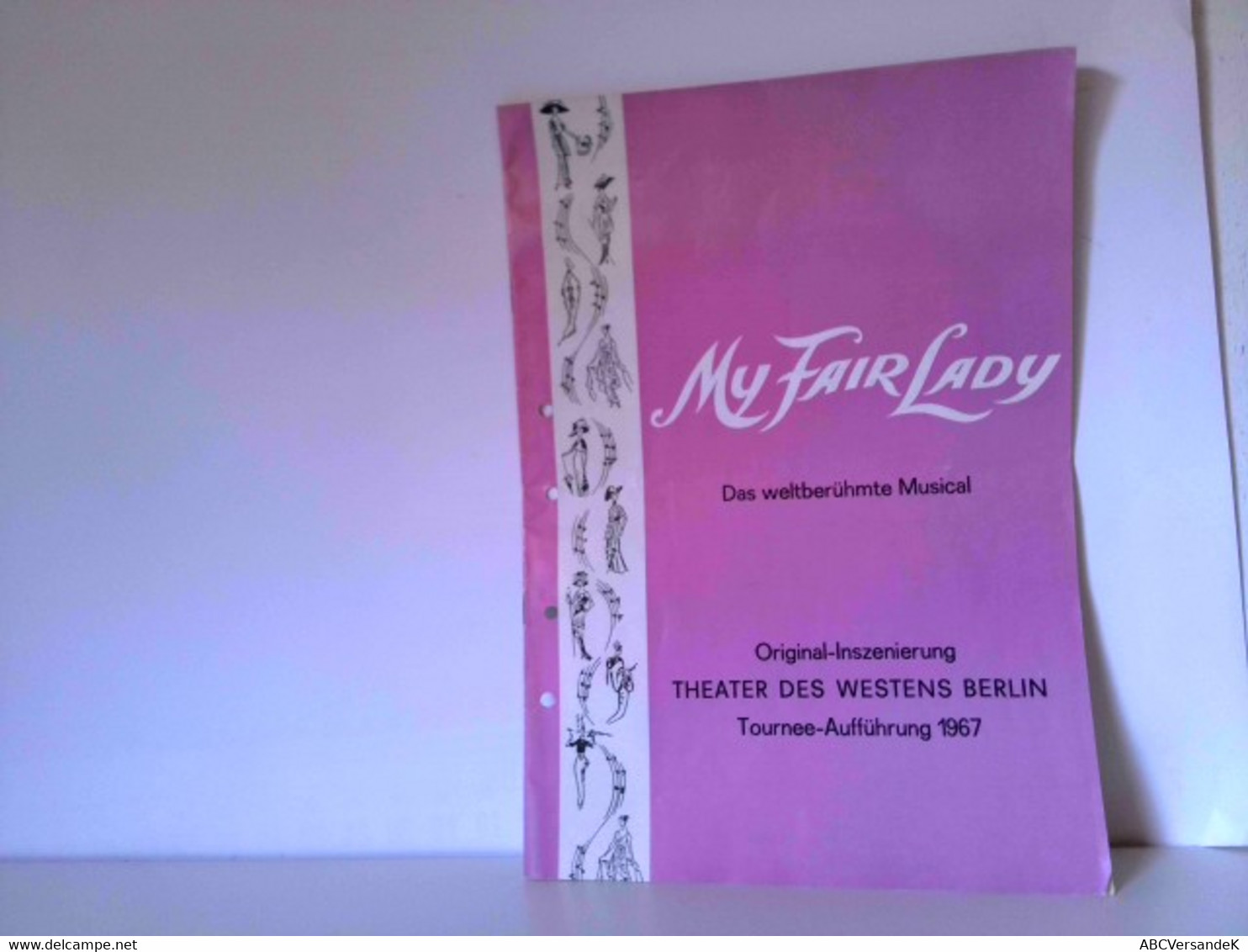 My Fair Lady - Original-Inszenierung Theater Des Westens Berlin - Tournee-Aufführung 1967 - Programmheft - Theater & Dans