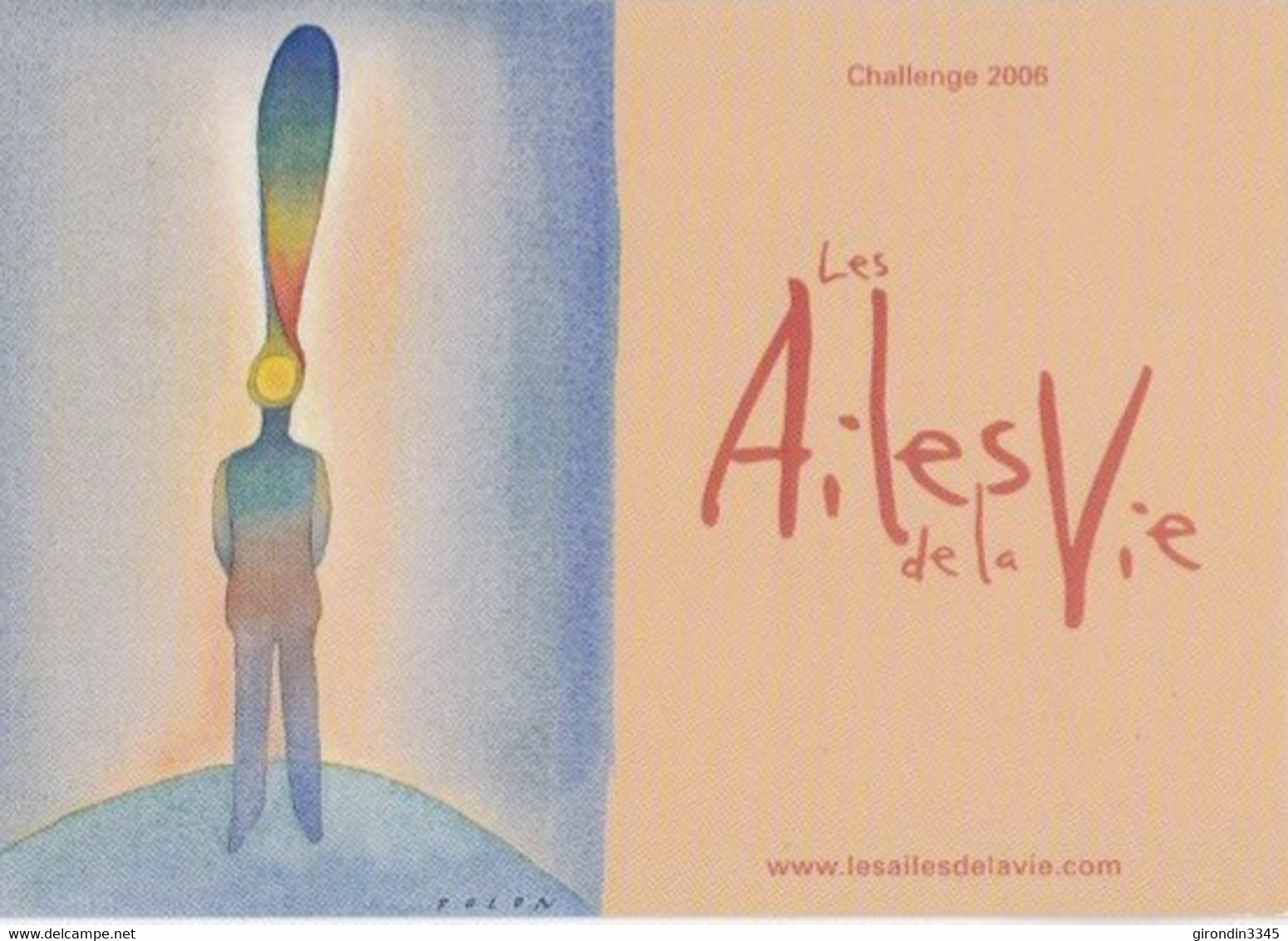 ASSOCIATION LES AILES DE LA VIE Challenge 2006 Illustration FOLON - Folon