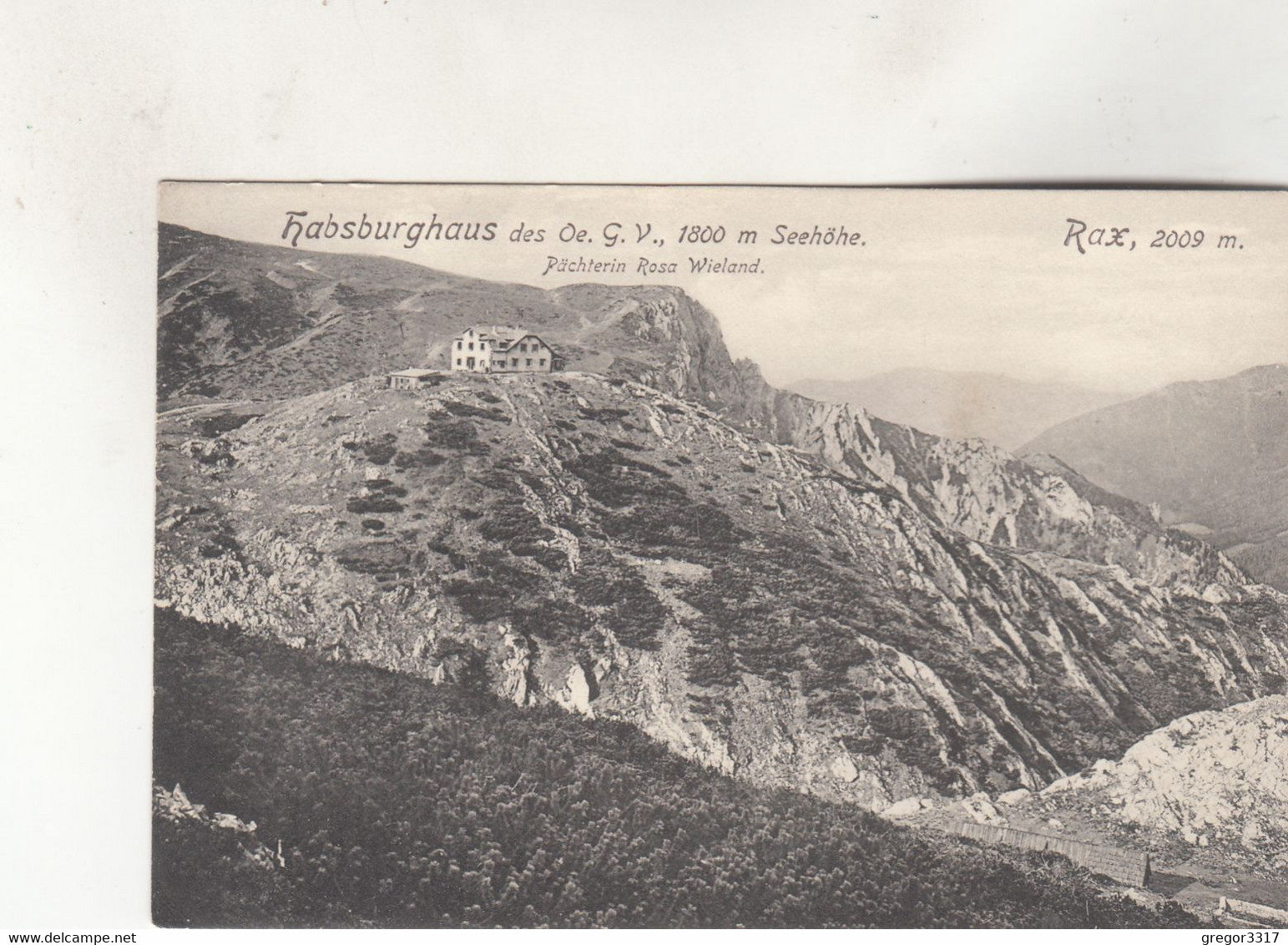 B5780) RAX - HABSBURGHAUS - Pächterin Rosa Wieland + Haus Stempel WIELAND 1917 - Raxgebiet