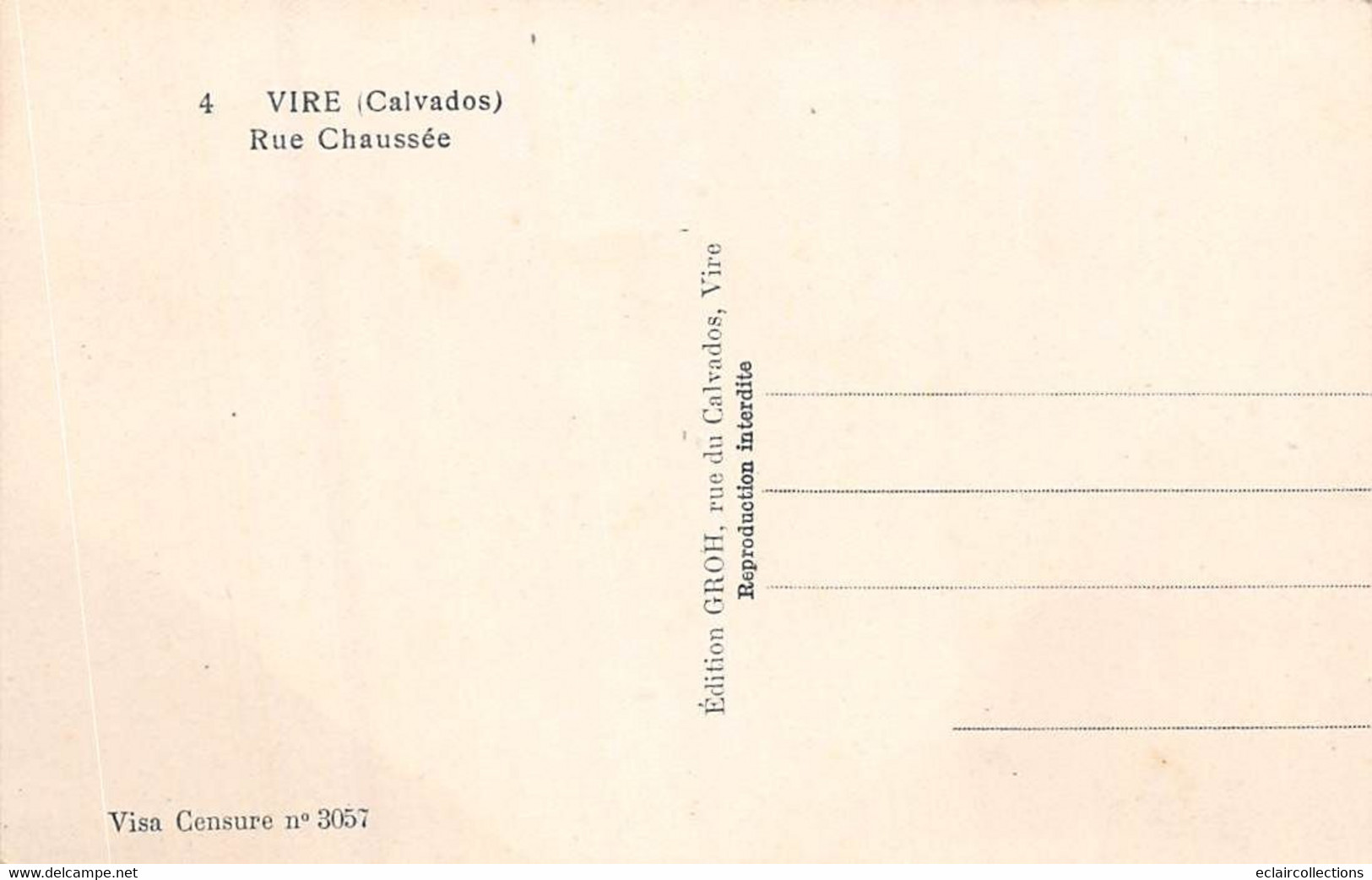 Vire         14       Guerre 39/45    Bombardement .  Rue  Chaussée       N° 4    (voir Scan) - Vire