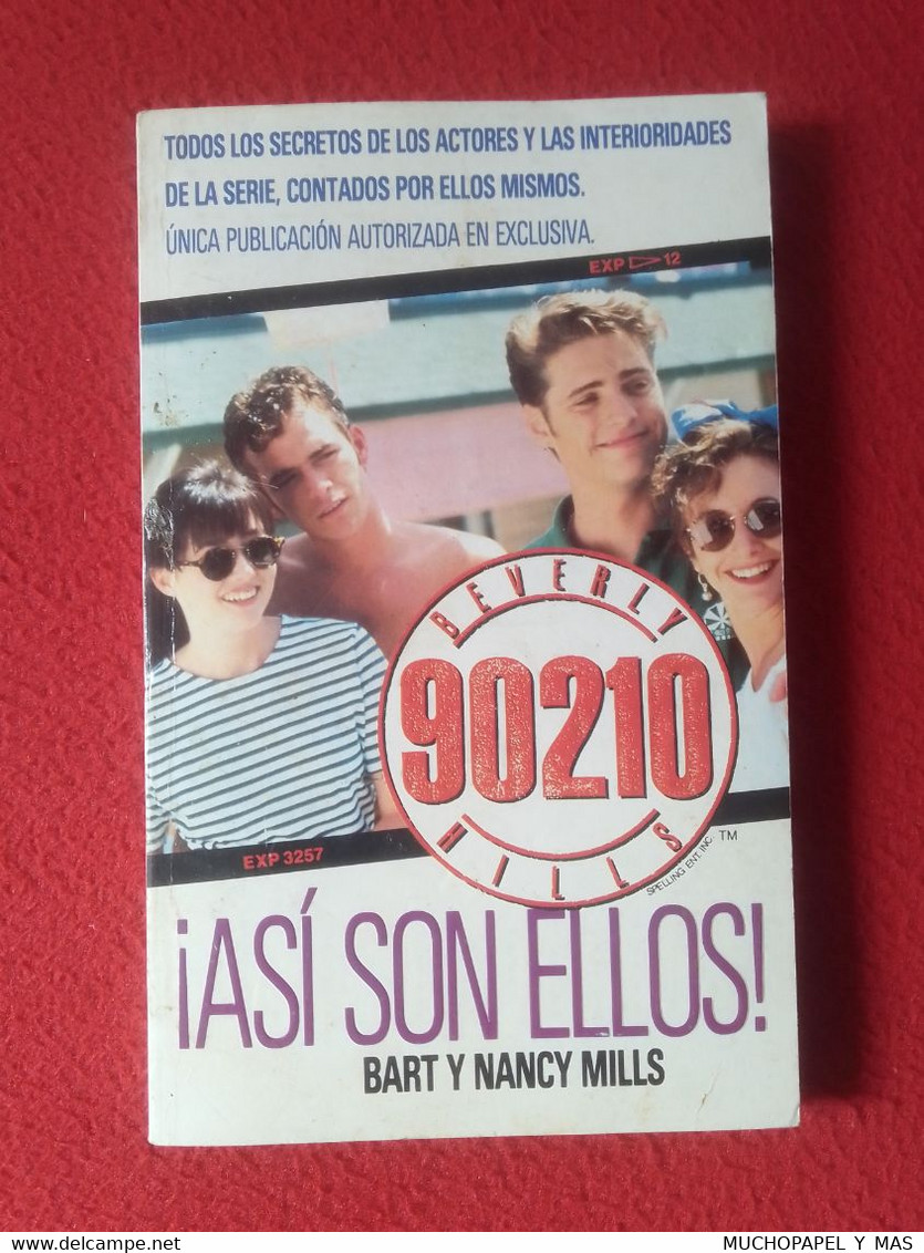 ANTIGUO LIBRO 1991 SERIE DE TV BEVERLY 90210 SENSACIÓN DE VIVIR ASÍ SON ELLOS BART Y NANCY MILLS....VER FOTOS.. - Juniors