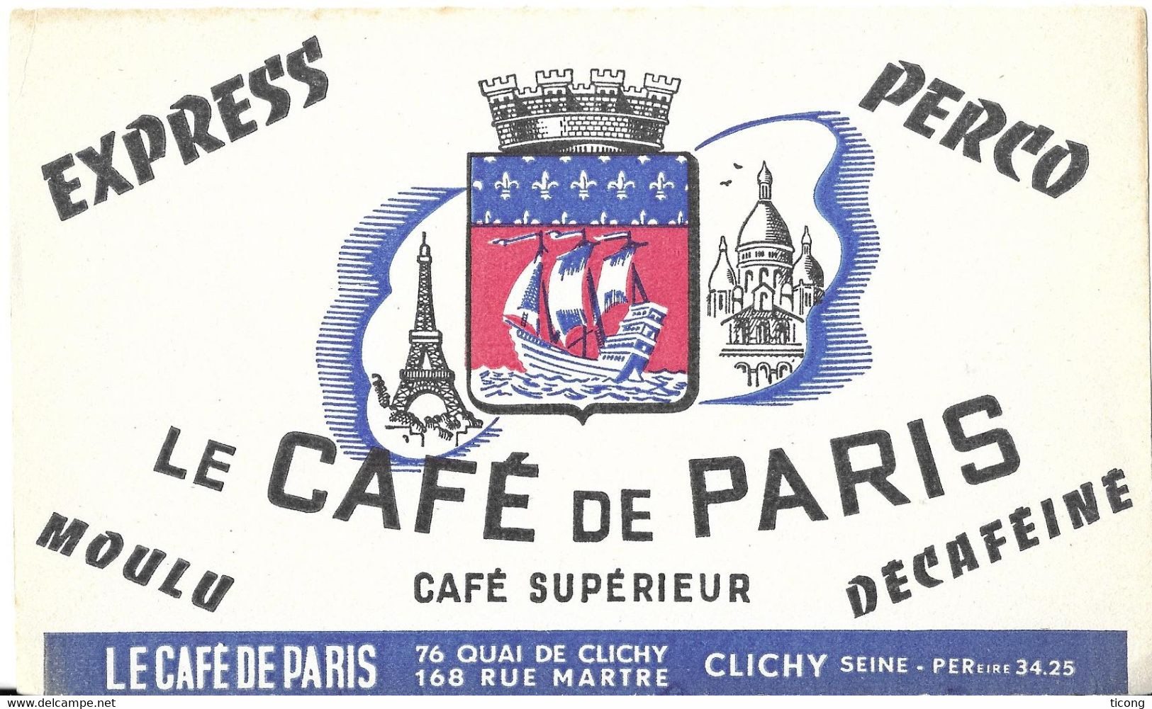 BUVARD LE CAFE DE PARIS, TOUR EIFFEL, BLASON, SACRE COEUR, LE CAFE DE PARIS A CLICHY SEINE, VOIR LE SCANNER - T