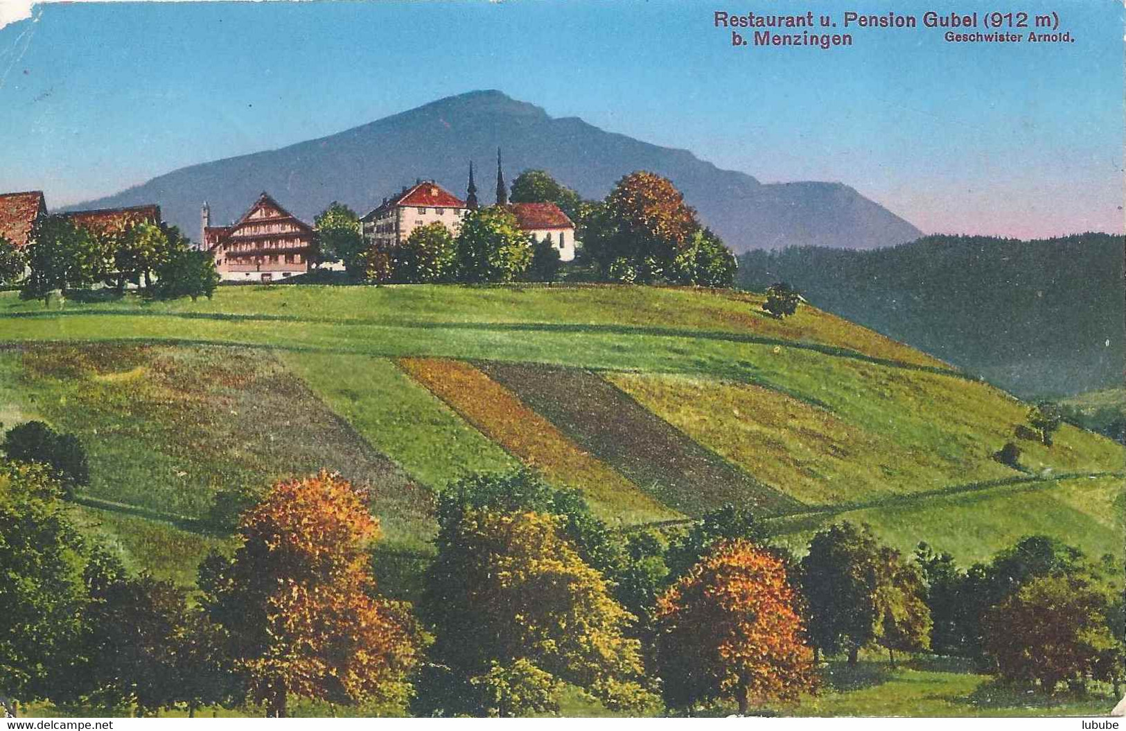 Restaurant Pension Gubel Bei Menzingen         Ca. 1910 - Menzingen